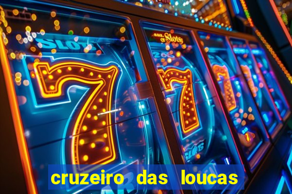 cruzeiro das loucas filme completo dublado superflix